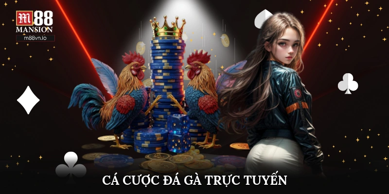 Cá cược đá gà trực tuyến
