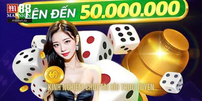 Kinh nghiệm chơi tài xỉu trực tuyến hỗ trợ cực đỉnh
