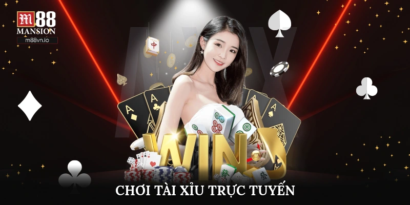 Chơi tài xỉu trực tuyến
