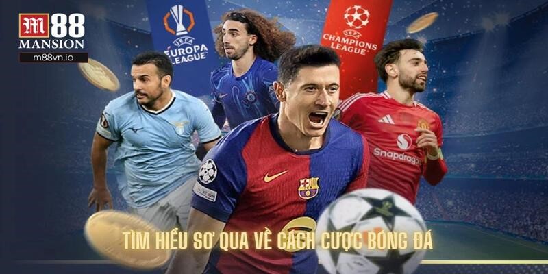 Tìm hiểu sơ qua về cách cược bóng đá online chất lượng