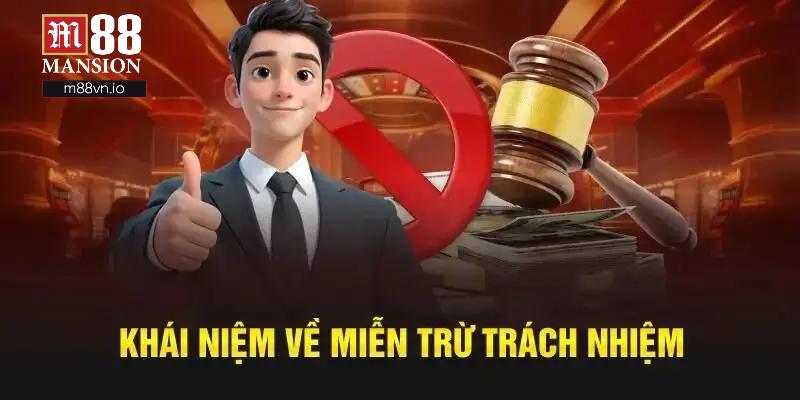 Đôi nét thông tin khái quát qua về miễn trừ trách nhiệm