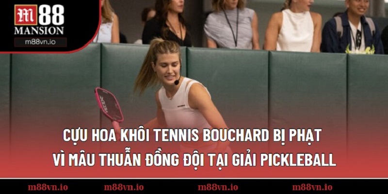 Mỹ nhân Bouchard bị phạt