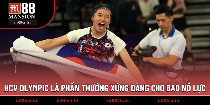 HCV Olympic là phần thưởng xứng đáng cho bao nỗ lực
