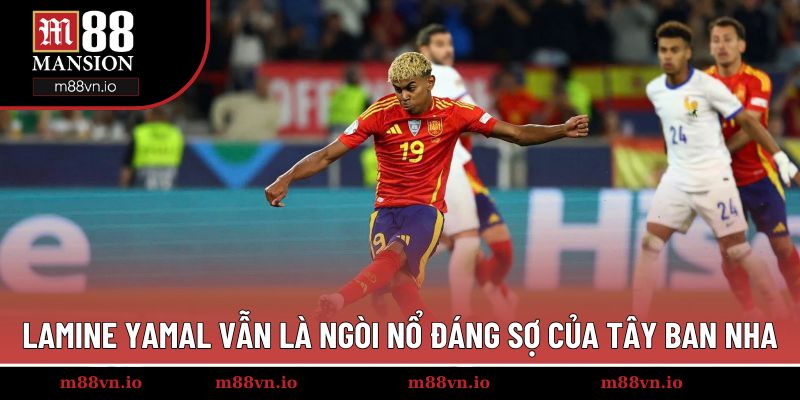 Lamine Yamal vẫn là ngòi nổ đáng sợ của Tây Ban Nha