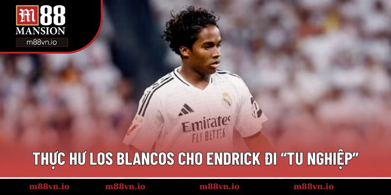 Thực hư Los Blancos cho Endrick đi “tu nghiệp”